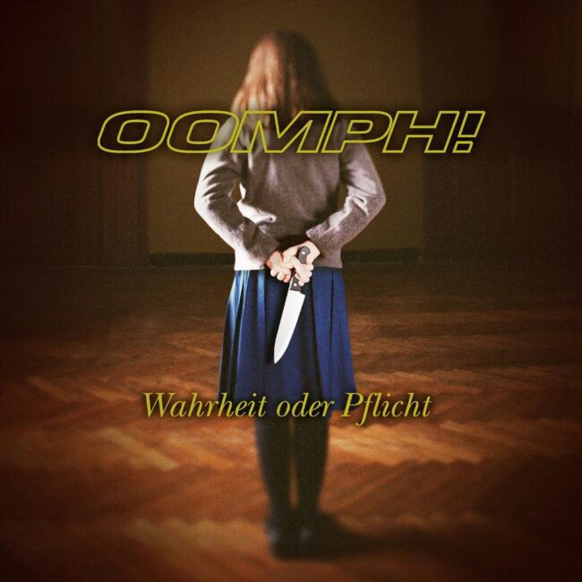 OOMPH!: Warheit Oder Pflicht 