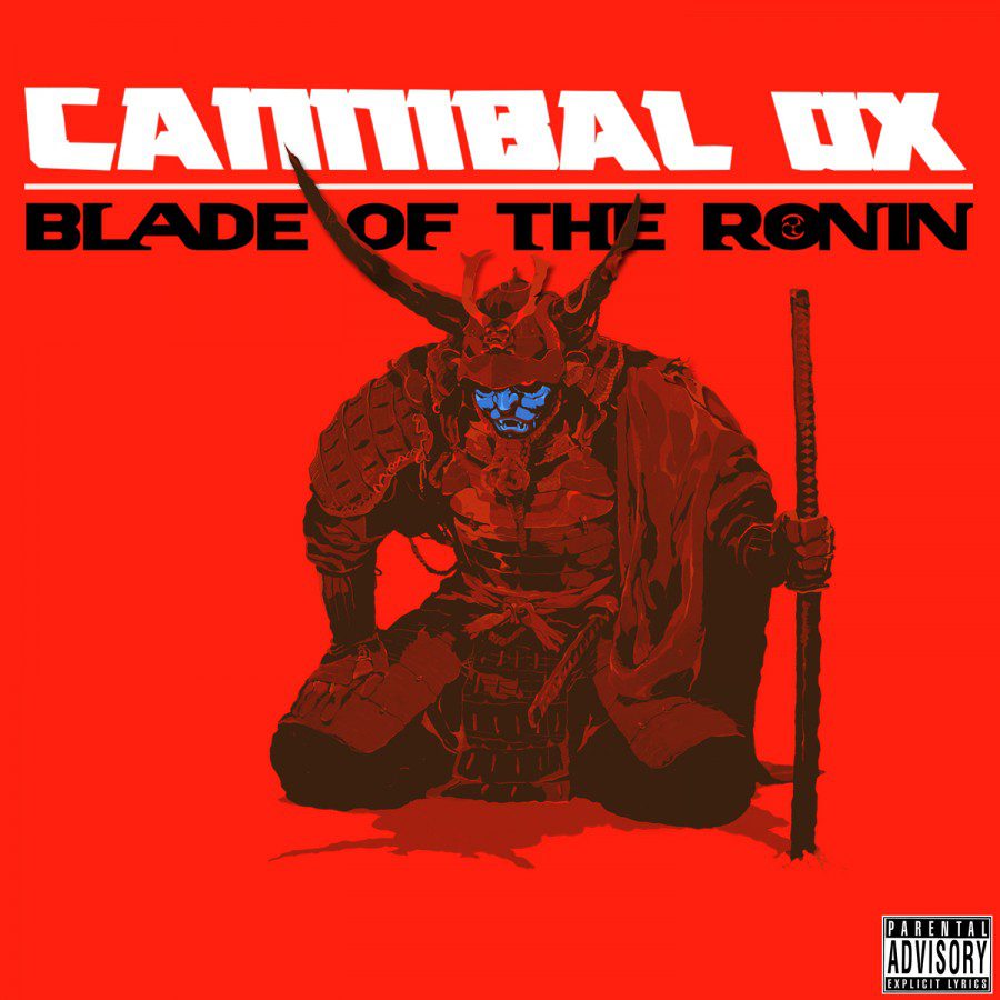 CannibalOx_BladeoftheRonin