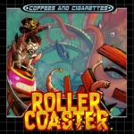 COFFEES AND CIGARETTES : Roller coaster