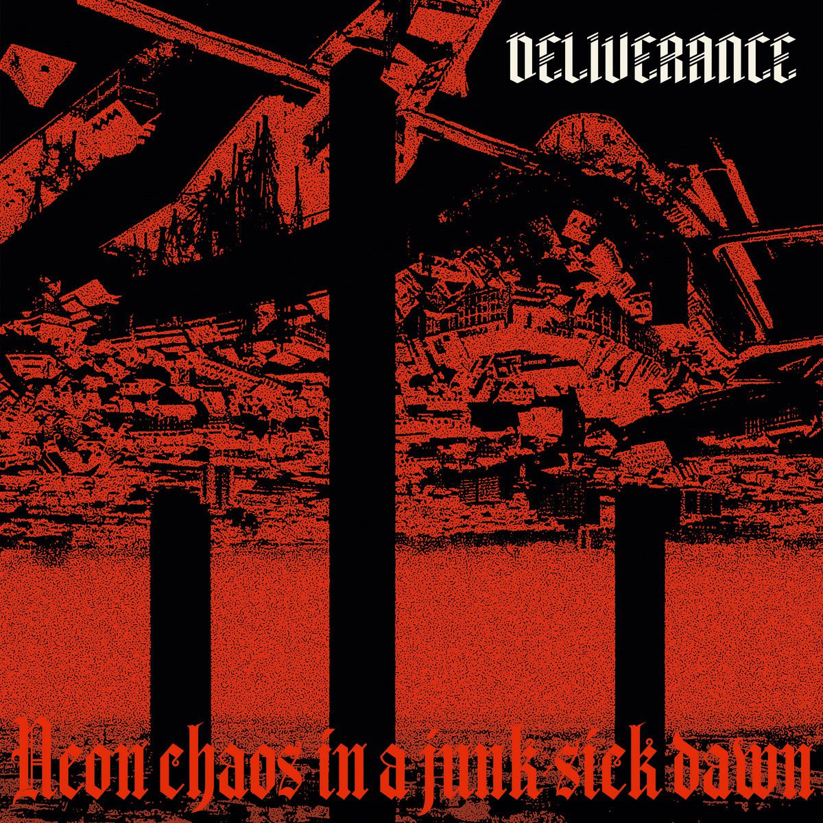 DELIVERANCE : Neon chaos in a junk-sick dawn deliverance_neonchaos