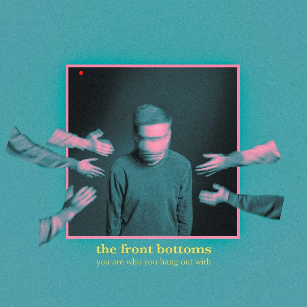THE FRONT BOTTOMS : You are who you hang out with frontbottomscoverart_6050725b-efff-49e3-915e-ac3682224972_1024x1024