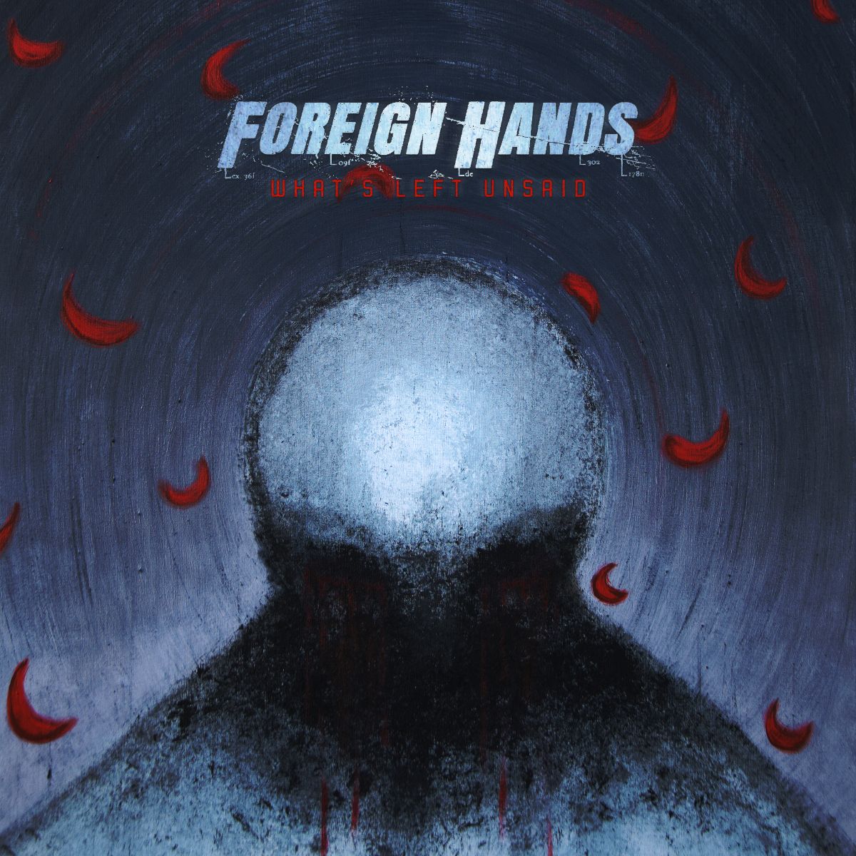 FOREIGN HANDS : What's left unsaid Whats-Left-Unsaid-Foreign-Hands