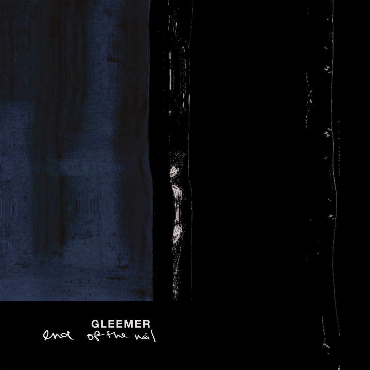 GLEEMER : End of the nail gleemer_endofthenail