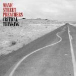 MANIC STREET PREACHERS : Critical thinking MANIC STREET PREACHERS : Critical thinking