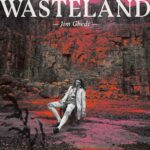 JIM GHEDI : Wasteland JIM GHEDI : Wasteland