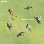 CASSIA : Everyone, outside