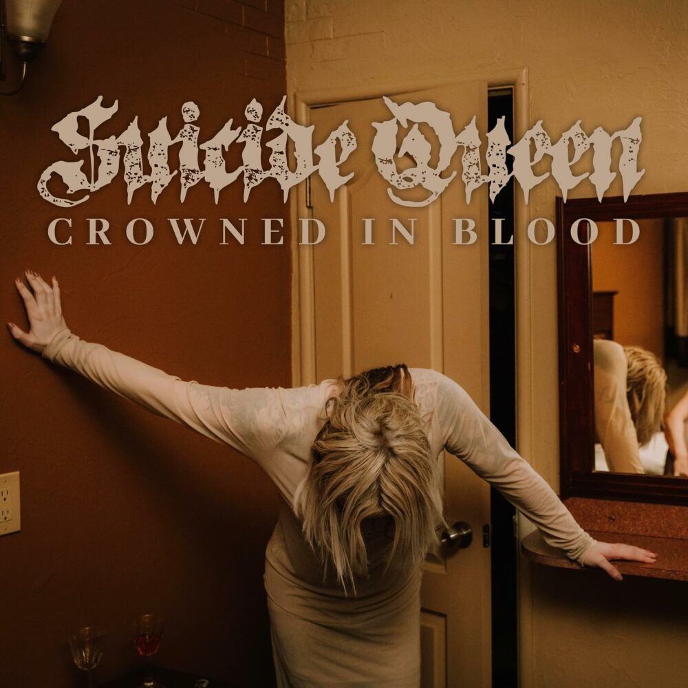 SUICIDE QUEEN : Crowned in Blood SUICIDE QUEEN : Crowned in Blood